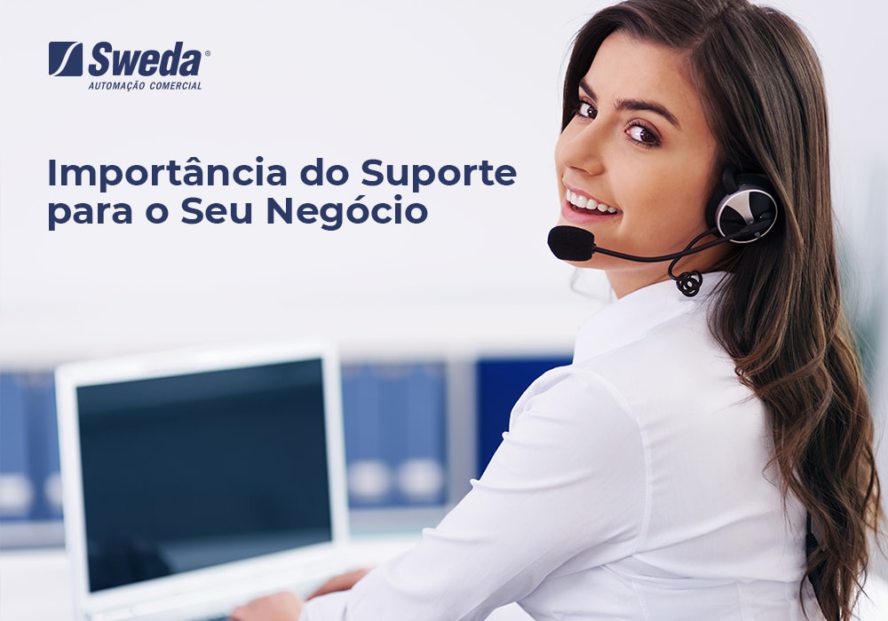 Importância do Suporte para o Seu Negócio